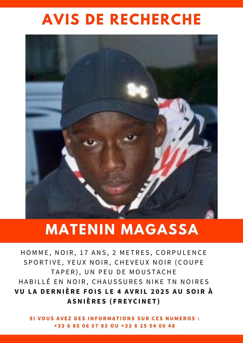 🚨🇫🇷 DISPARITION INQUIÉTANTE – Île-de-France

Matenin Magassa, 17 ans, n’a plus donné signe de vie depuis le 4 avril 2025.
Vu pour la dernière fois à Bois-Colombes, il devait rentrer à Asnières-sur-Seine avant un entraînement à Argenteuil.

Signalement :

2m, corpulence sportive