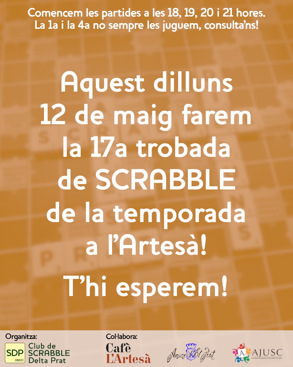 Club de Scrabble Delta Prat (@scrabdeltaprat) on Twitter photo Aquest dilluns 12 de maig farem la 17a trobada de la temporada de #ScrabbleEnCatalà al <a href="/CafeArtesa/">Cafè L’Artesà</a> de #elPrat.
T'hi esperem! Aquest dilluns 12 de maig farem la 17a trobada de la temporada de #ScrabbleEnCatalà al <a href="/CafeArtesa/">Cafè L’Artesà</a> de #elPrat.
T'hi esperem!