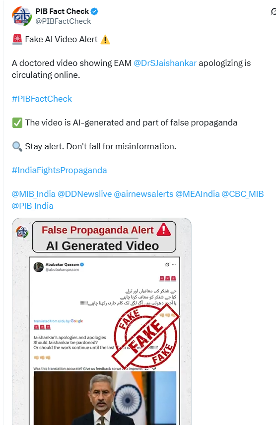 ANI's tweet photo. A doctored video showing EAM Dr S Jaishankar apologising is circulating online. The video is AI-generated and part of false propaganda. Stay alert. Don't fall for misinformation: PIB Fact Check https://t.co/pgiqm470AJ