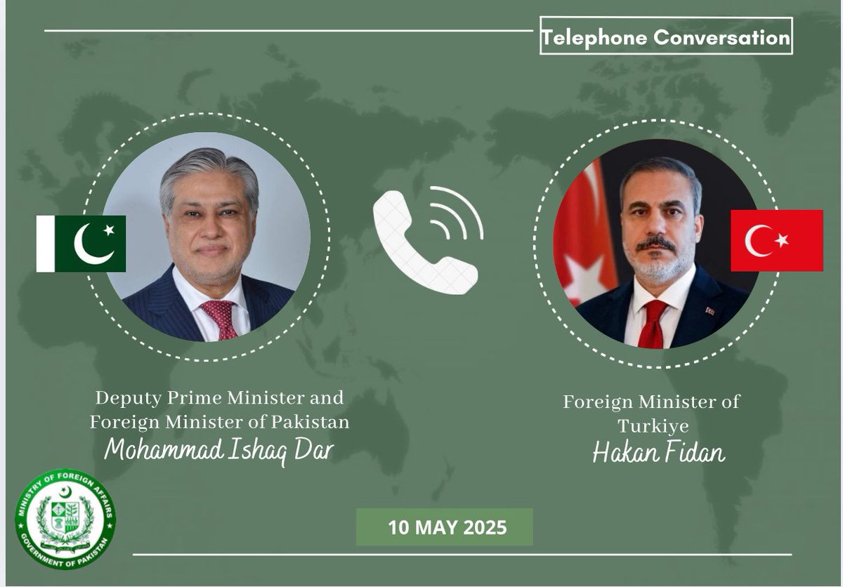 Deputy Prime Minister/Foreign Minister, Senator Mohammad Ishaq Dar <a href="/MIshaqDar50/">Ishaq Dar</a>, today spoke with the Foreign Minister of Türkiye, Hakan Fidan <a href="/HakanFidan/">Hakan Fidan</a>.

The DPM/FM apprised him of the current situation in the region following last night’s Indian aggression and Pakistan’s