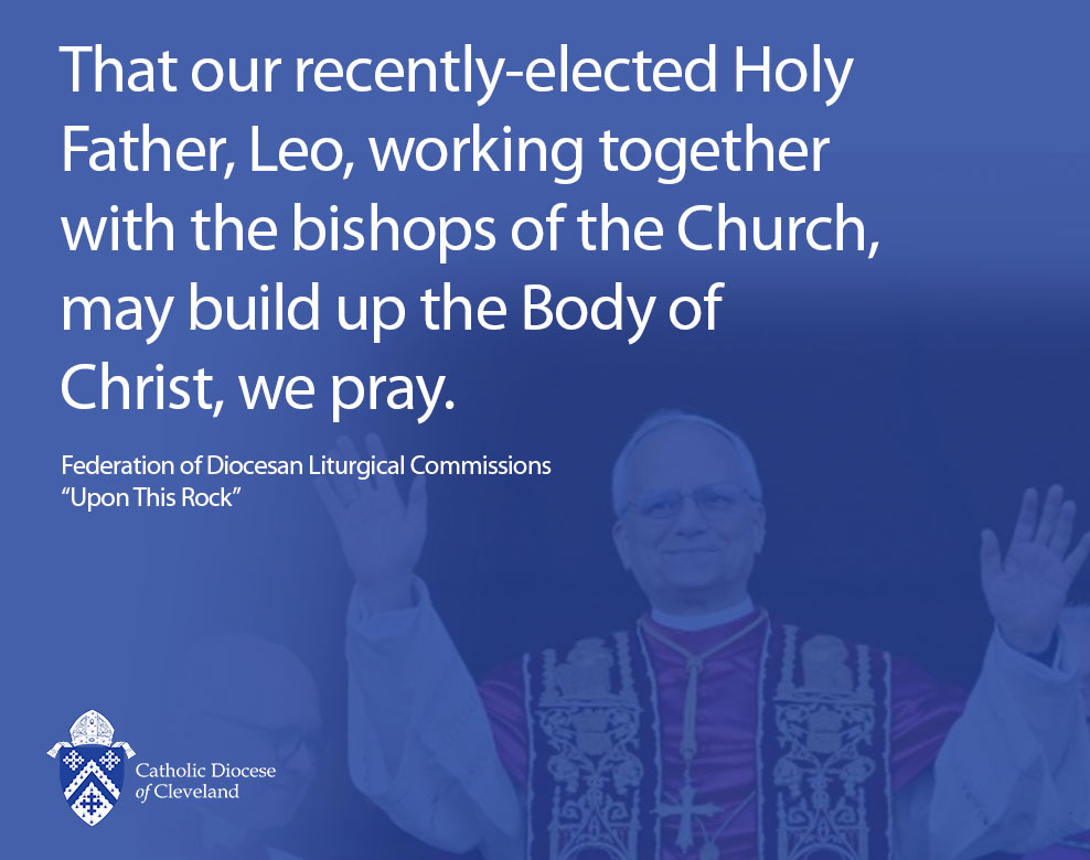 We pray for Pope Leo XIV...