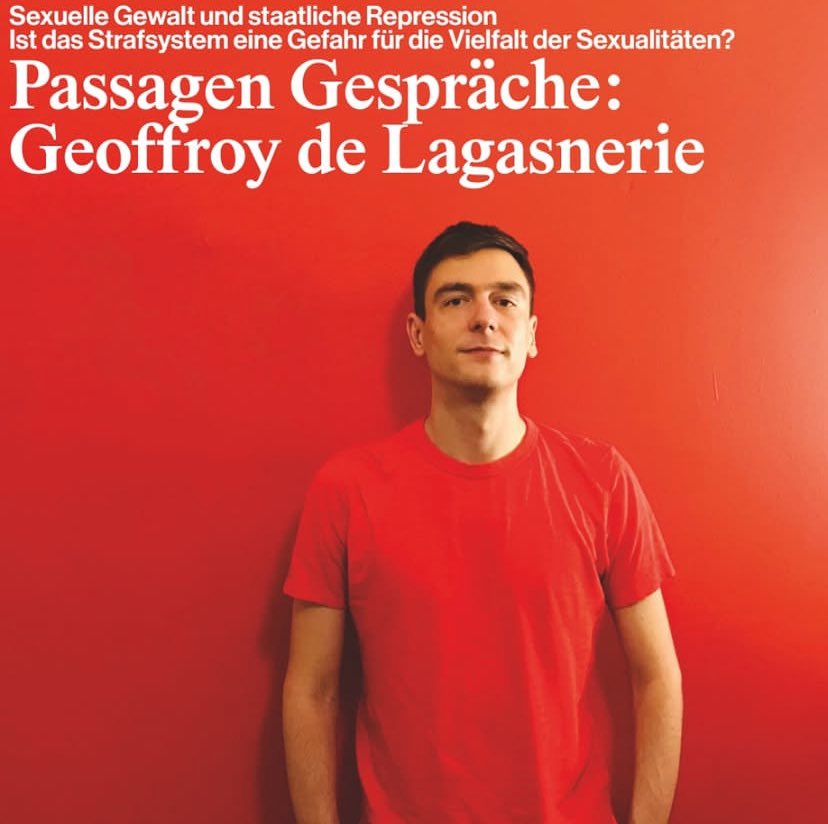 Je serai au Schauspielhaus de Vienne le 15 mai 2025 pour une conférence et discussion publique sur le thème : 

« Violences sexuelles et répression d’État. Le système pénal est-il une menace pour la diversité sexuelle ?».

schauspielhaus.at/passagengespra…