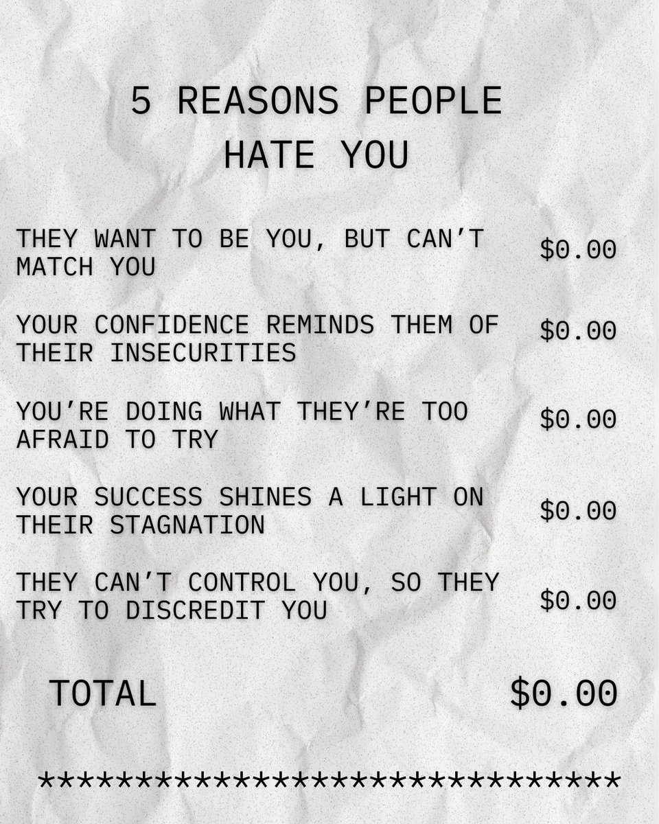 This is what happens when you stop shrinking yourself to fit other people’s comfort zones.
Keep showing up. Keep building. 
And let them talk - your success doesn’t need their permission.

Price of their opinion? $0.00.