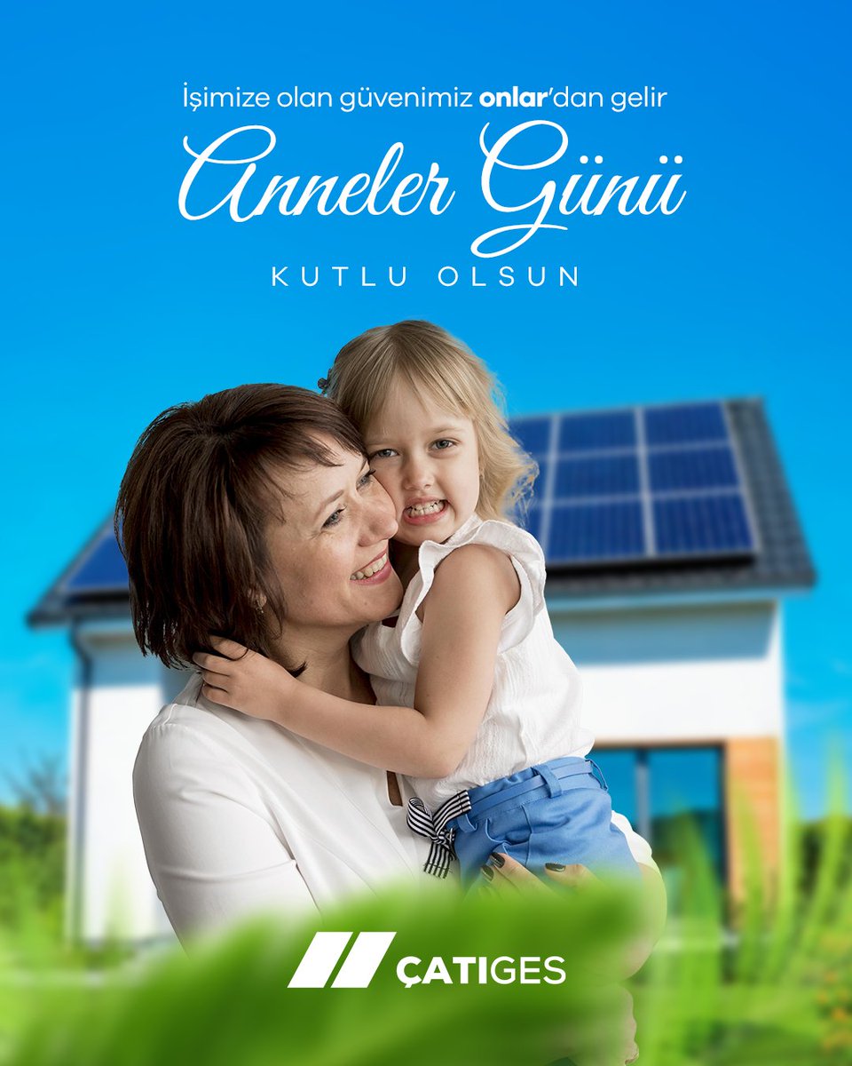 İşimize olan güvenimiz onlardan gelir. Anneler Günü Kutlu Olsun.

#ÇATIGES ##annelergünükutluolsun