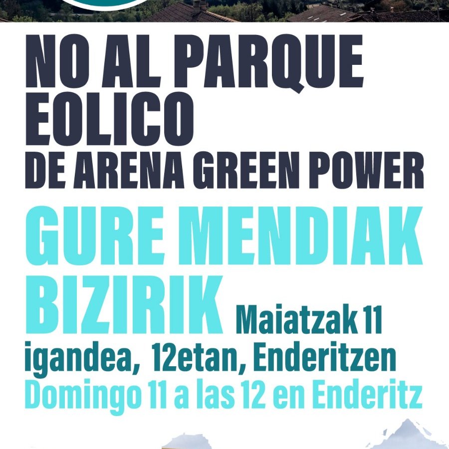 🟢 Nos vemos este domingo en Enderitz para protestar contra el parque eólico de Arena Green Power.
✋ NO al parque eólico de ARENA GREEN POWER
📍 Enderitz (Olaibar)
🗓️ Domingo 11
🕛 12:00

#HaizeBerriak #StopParqueEólico #NafarroaBizirik #VallesVivos #EnergíaSíPeroNoAsí