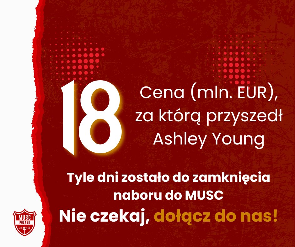 #Odliczamy czas do końca naboru do MUSC. Macie 18 dni na dołączenie.

To również kwota, za którą kupiliśmy Aslhey'a Youga. Anglik przejął po Scholesie numer 18.

Nie zwlekajcie, wejdźcie w link: musc.pl/dolacz-do-nas/ i wstąpcie w szeregi MUSC!