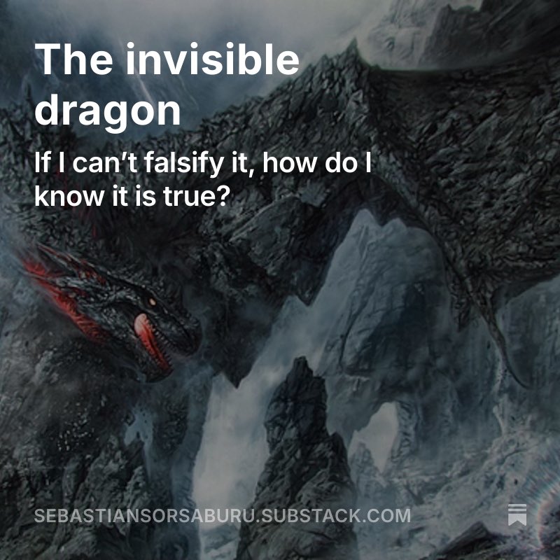 Sebastians2512's tweet photo. The Invisible Dragon
A Leadership Lesson in Critical Thinking

What’s the Difference Between an Invisible Dragon and no Dragon at all?

If we can’t design experiments to disprove an idea, we can’t have any real confidence that the idea can be true.

Read the full (short) story in the link below
https://t.co/QuHQuJncEC