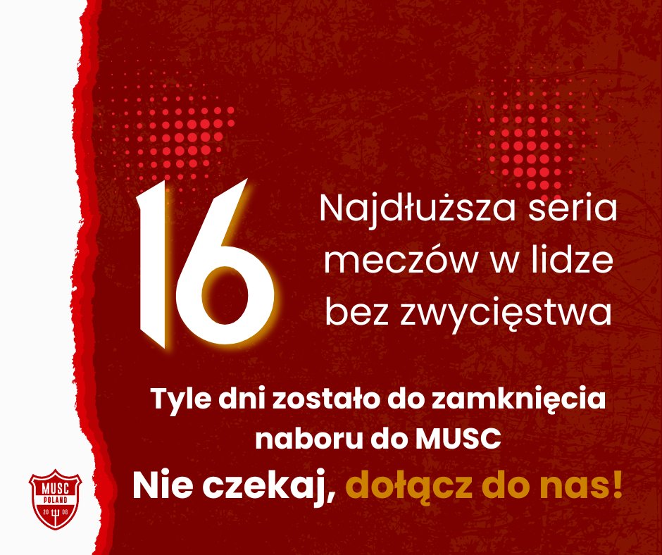 #Odliczamy czas do końca naboru do MUSC. Macie 16 dni na dołączenie.

Jest to również niechlubna rekordowa seria meczów w lidze bez zwycięstwa. Kto zgadnie, w którym roku to miało miejsce?

Nie zwlekajcie, wejdźcie w link: musc.pl/dolacz-do-nas/ i wstąpcie w szeregi MUSC!