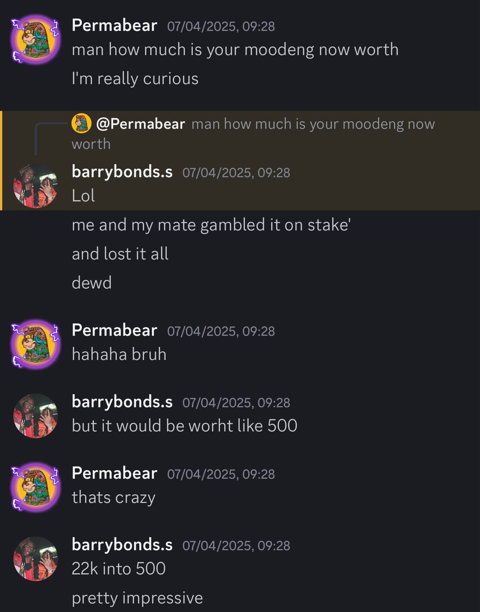 I know dude from New Zealand who held moodeng all the way down and his 22k eventually became something like 500$ and he sold at the bottom to gamble with it to make it back 💀💀

he really deserves it tho he's pretty much one of the worst people I've met

meanwhile moodeng is the