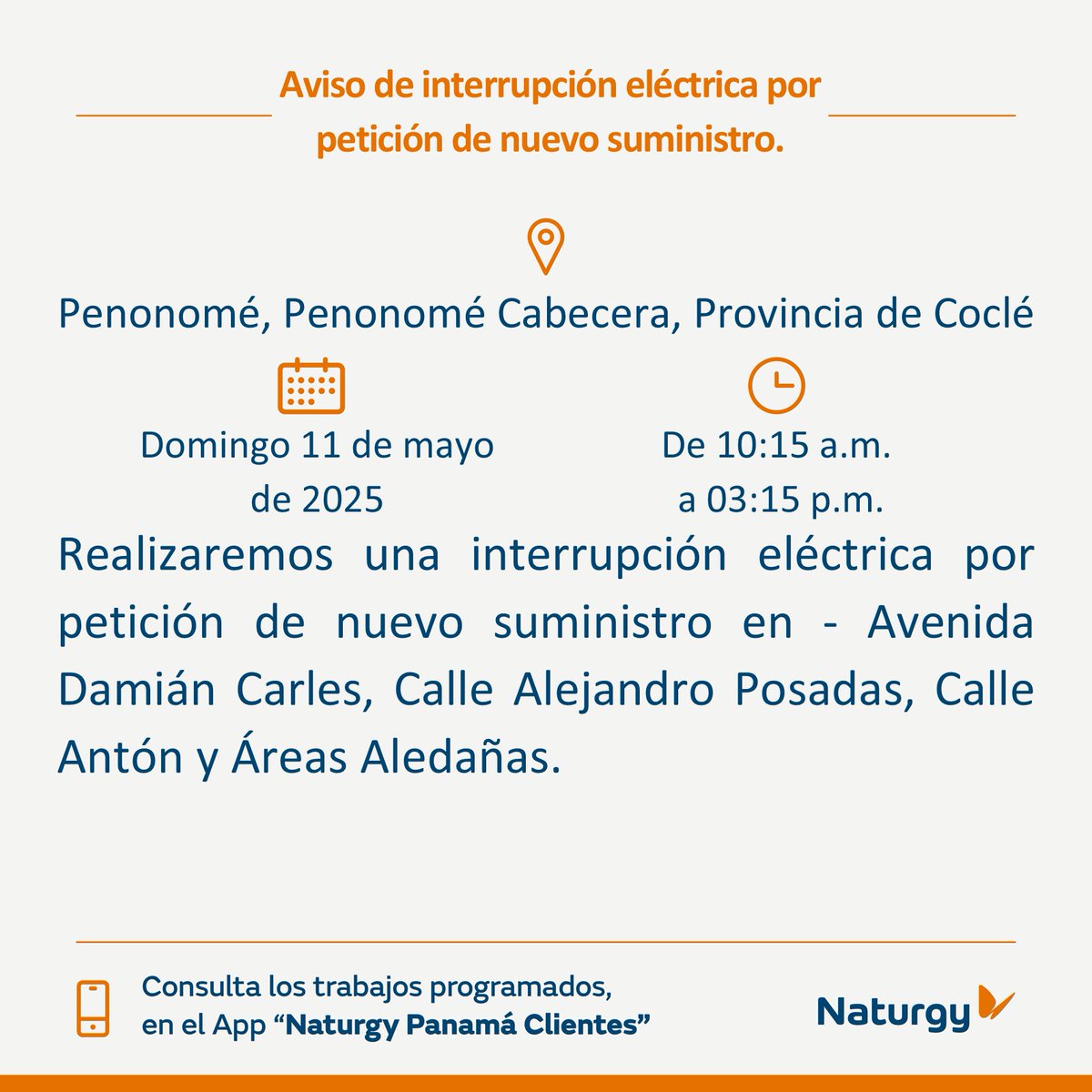 Naturgy Panamá (@naturgypa) on Twitter photo #ProvinciadeCoclé Aviso de interrupción eléctrica por petición de nuevo suministro en Penonomé, Penonomé Cabecera, Provincia de Coclé
<a href="/RTCocle/">Retweet Provincias Centrales</a> <a href="/Coclealdia/">Coclé Al Día</a> <a href="/CocleTrafico/">CocléTráfico</a> <a href="/AntonPty/">Distrito de Antón</a> #ProvinciadeCoclé Aviso de interrupción eléctrica por petición de nuevo suministro en Penonomé, Penonomé Cabecera, Provincia de Coclé
<a href="/RTCocle/">Retweet Provincias Centrales</a> <a href="/Coclealdia/">Coclé Al Día</a> <a href="/CocleTrafico/">CocléTráfico</a> <a href="/AntonPty/">Distrito de Antón</a>