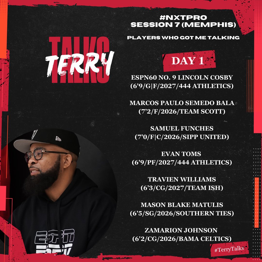 Terry Drake (@tdrakebasktball) on Twitter photo 🚨 #TerryTalks 🚨
These players got me talking about their DAY 1 performance at #NxtPRO Session 7 in Memphis...
#BeTheNXTPRO #Pro16League #ESPN #PaulBiancardi #SCNext @PumaHoops <a href="/PRO16League/">PRO16/NXTPRO League</a> <a href="/PaulBiancardi/">Paul Biancardi</a> <a href="/SCNext/">SportsCenter NEXT</a> <a href="/TheUCReport/">Billy Tucker</a> <a href="/MattReynolds___/">Matt Reynolds</a> @Omgitszee @Funchessam 🚨 #TerryTalks 🚨
These players got me talking about their DAY 1 performance at #NxtPRO Session 7 in Memphis...
#BeTheNXTPRO #Pro16League #ESPN #PaulBiancardi #SCNext @PumaHoops <a href="/PRO16League/">PRO16/NXTPRO League</a> <a href="/PaulBiancardi/">Paul Biancardi</a> <a href="/SCNext/">SportsCenter NEXT</a> <a href="/TheUCReport/">Billy Tucker</a> <a href="/MattReynolds___/">Matt Reynolds</a> @Omgitszee @Funchessam