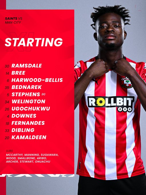 Southampton's starting XI taking on Manchester City: Ramsdale, Bree, Harwood-Bellis, Bednarek, Stephens (c), Welington, Ugochukwu, Downes, Fernandes, Dibling, Kamaldeen.

SUBS: McCarthy, Manning, Sugawara, Wood, Smallbone, Aribo, Archer, Stewart, Onuachu.
