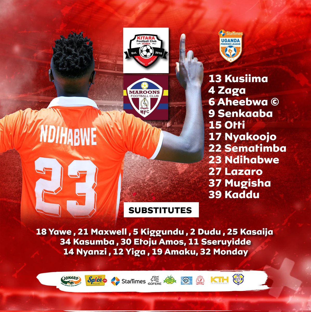 KitarafcHoima's tweet image. Our squad to face Maroons 🔴🟡

@AheebwaJasper replaces Kiggundu Arthur in the starting XI

#KITMAR  || #StarTimesUPL
#KitaraUpdates || #PrideOfBunyoro