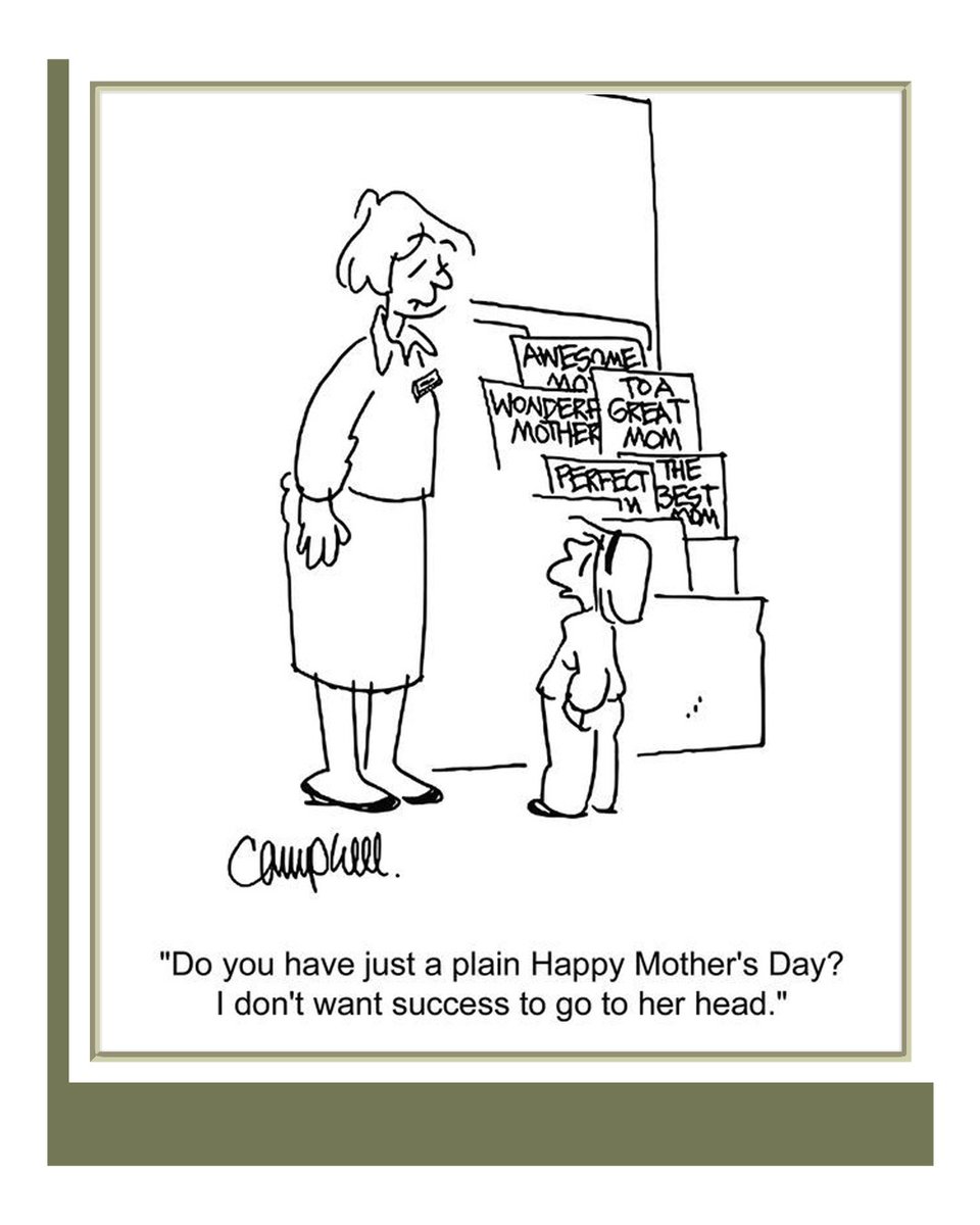 For moms who deserve the world—just... maybe not all at once.

Cartoon by © Campbell / CartoonStock

#SaturdayCartoon #MothersDay #CardShoppingChronicles