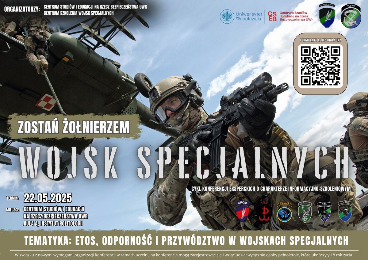 KONFERENCJA EKSPERCKA (V ED.) PT. „ETOS, ODPORNOŚĆ I PRZYWÓDZTWO W WOJSKACH SPECJALNYCH” w kooperacji z CSzWS 22. 05 2025

PRELEGENCI: Płk Piotr Gąstał – były dowódca JW GROM ,Płk Andrzej Kruczyński "Wodzu" – były oficer JW GROM 
LINK REJESTRACYJNY:
forms.gle/wGqs8fvAfDC62f…