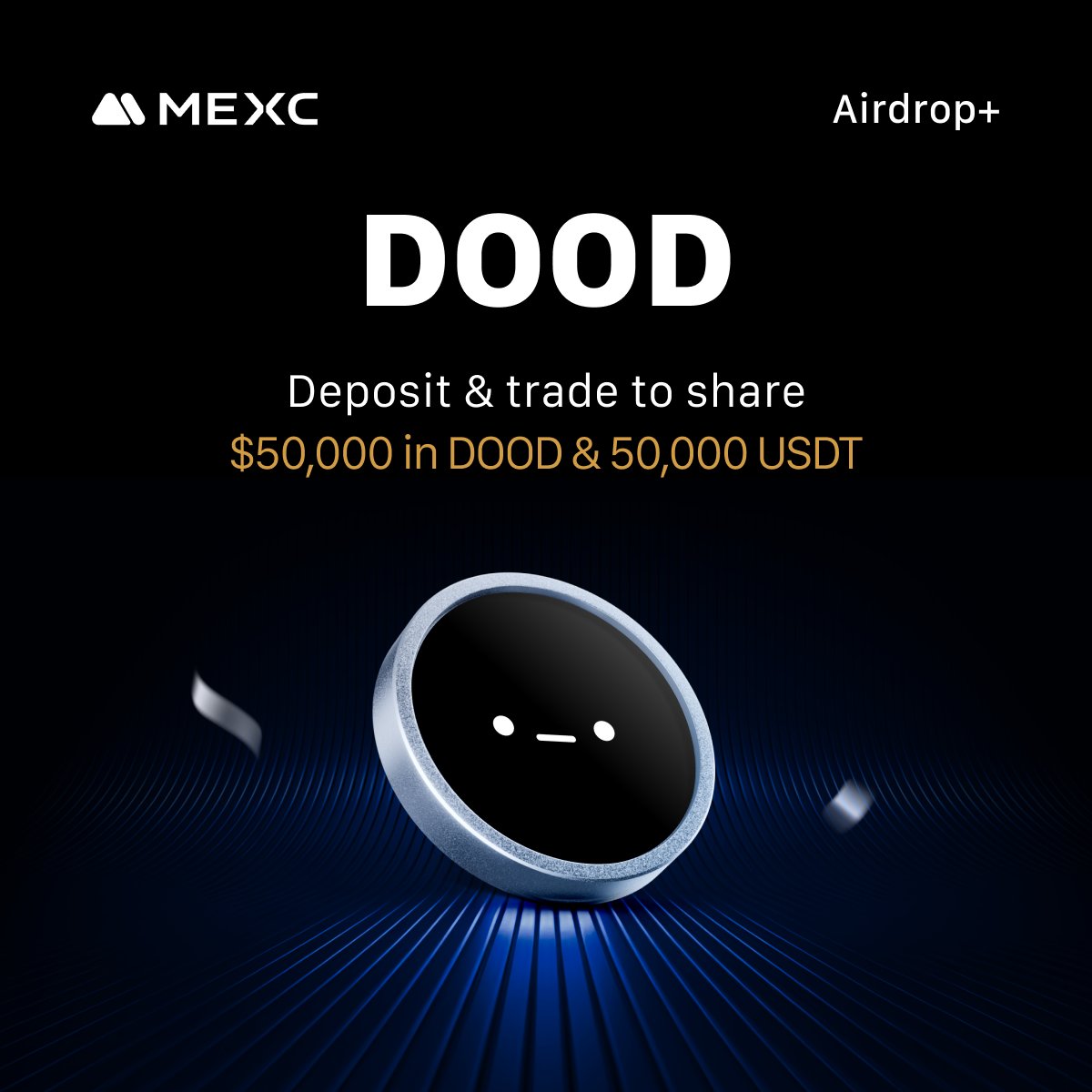 MEXC_Malaysia (@mexc_mal) on Twitter photo 🔥$DOOD #MEXC Airdrop+ Event is in full swing!
💰 Deposit and trade to share 50,000 in $DOOD & 50,000 USDT!
👉 Spread the word to share 150 USDT: gleam.io/bhauA/mexc-x-d…
⚡Ends on May 11, 23:59 (UTC+8) 🔥$DOOD #MEXC Airdrop+ Event is in full swing!
💰 Deposit and trade to share 50,000 in $DOOD & 50,000 USDT!
👉 Spread the word to share 150 USDT: gleam.io/bhauA/mexc-x-d…
⚡Ends on May 11, 23:59 (UTC+8)