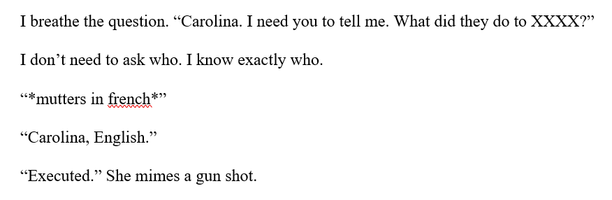 I'm editing my manuscript and, well, I don't speak French 😅 Carolina is French, and will speak it when she's stressed.
Wondering if anyone in the #writingcommunity could help me out with some 'mutters' she could say!