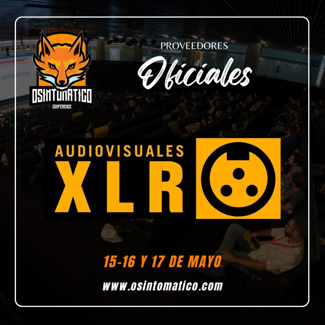 OSINTomatic's tweet photo. ✅ En este #Osintomatico2025 agradecemos a nuestros PROVEEDORES OFICIALES 🔈💻🥤
✨ Audiovisuales XLR
🗓 15 al 17 de mayo
Osintomático Conference
🔗 https://t.co/ILJ08mdMVl
#proveedores #conferencia
#osintomatico #ciberseguridad #osint #fuentesabiertas #madrid https://t.co/JyJC3jHUYD