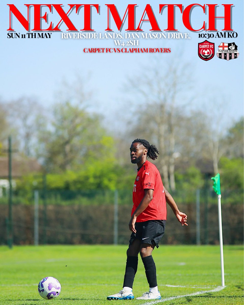After a good victory against unbeaten Clapham Rovers last week, we look to end the season on a high with just two games to go. 

We’re facing them again this Sunday - let's get the double and finish strong! 

📍Riverside Lands,Mason Drive, 
W4 2SH

See you there for a 10:30 AM KO
