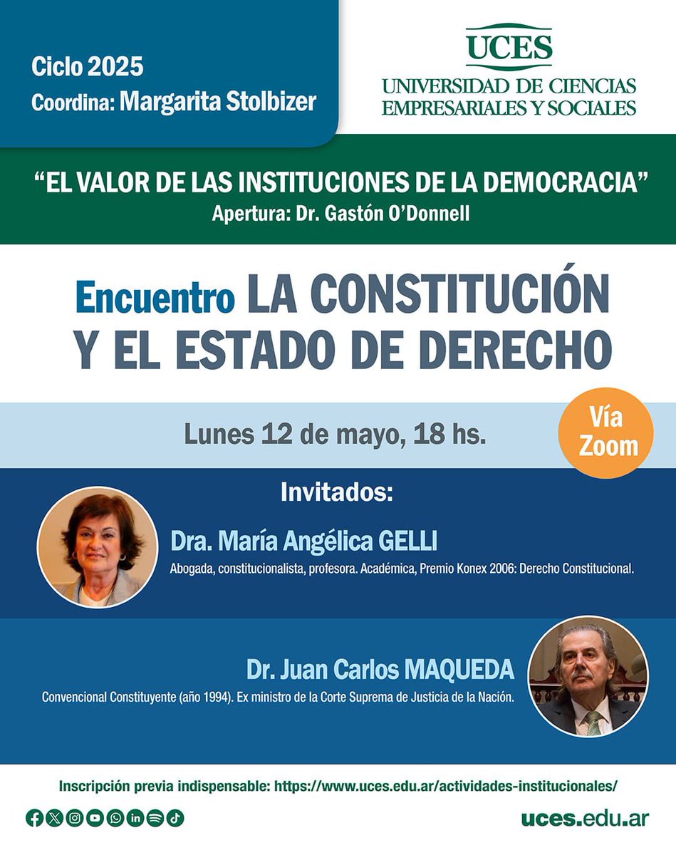 CICLO UCES 2025
“EL VALOR DE LAS INSTITUCIONES EN DEMOCRACIA” 
🔹LA CONSTITUCIÓN Y EL ESTADO DE DERECHO”
🔹Un nuevo encuentro del Ciclo 2025. 
📆 Lunes 12 de Mayo 
🕕 18hs 
💻 Vía Zoom
🔹 Invitados 

▫️Dra. María Angélica GELLI
 Abogada, constitucionalista, profesora. Académica,