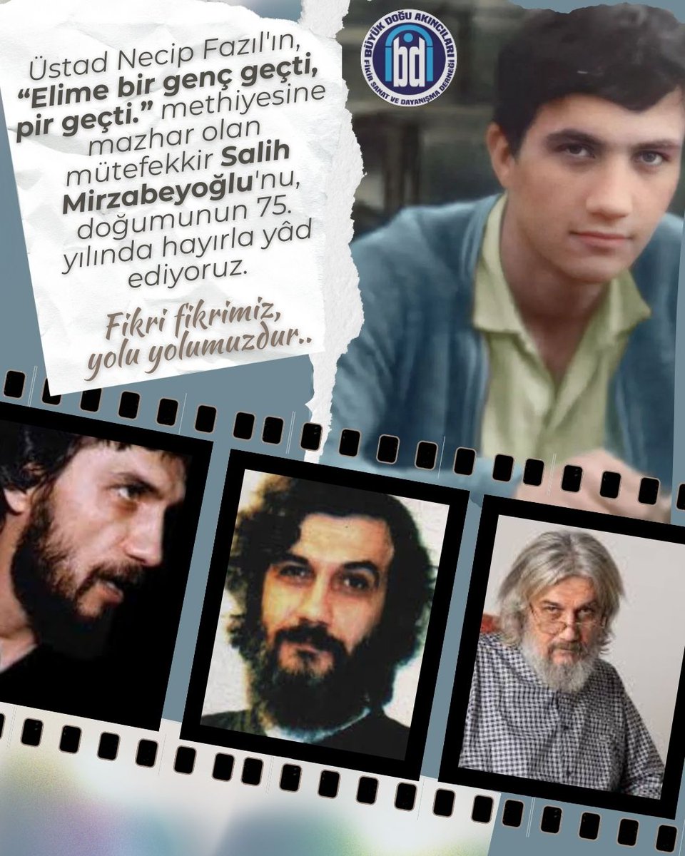 bdafikir's tweet image. 🔻 Üstad Necip Fazıl'ın, “Elime bir genç geçti, pir geçti.” methiyesine mazhar olan mütefekkir Salih Mirzabeyoğlu'nu, doğumunun 75. yılında hayırla yâd ediyoruz.

Ruhu şâd, mekânı cennet olsun. 

#10Mayıs1950
#salihmirzabeyoğlu
#ibda
#dogum
#bda
#büyükdoğuakıncıları