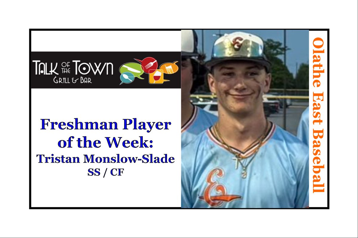 Finishing up the Freshman season STRONG!  Tristan Monslow-Slade went 5 for 7 with a 3B, 2 RBI's, and 3 SB on the week with lock-down defense at SS!  Way to go Tristan, you are the Talk of the Town Grill &amp; Bar Freshman Player of the Week!
