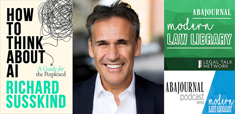 ABAJournal's tweet photo. The Modern Law Library: Perplexed about AI? Richard Susskind wants to help. https://t.co/YFs435tp1r #podcast #modernlawlibrary #legaltech @Lee_Rawles @BooksforLawyers @LegalTalkNet @richardsusskind https://t.co/EberTISjns