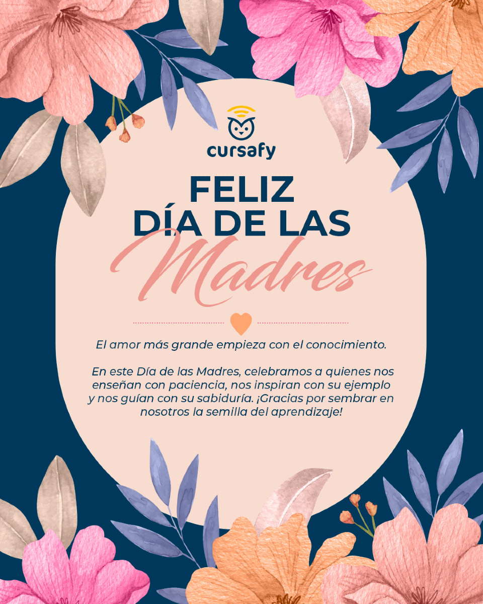 cursafy's tweet photo. ¡Gracias mamá por sembrar la semilla del aprendizaje en mí! En Cursafy, queremos felicitar a todas las madres en su día. ¡Felicidades! https://t.co/ZxVx1cOMBX