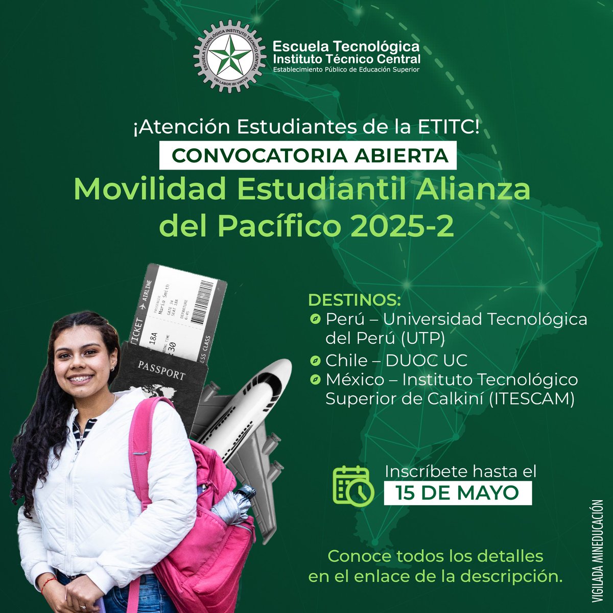 Escuela Tecnológica Instituto Técnico Central (@etitc) on Twitter photo ¡Su próximo destino académico podría estar en México, Perú o Chile! ✈️ Hasta el 15 de mayo están abiertas las inscripciones para la XVI Convocatoria de la Plataforma de Movilidad de la Alianza del Pacífico 🌎 Consulte toda la información aquí 👉 bit.ly/4iJqPDX ¡Su próximo destino académico podría estar en México, Perú o Chile! ✈️ Hasta el 15 de mayo están abiertas las inscripciones para la XVI Convocatoria de la Plataforma de Movilidad de la Alianza del Pacífico 🌎 Consulte toda la información aquí 👉 bit.ly/4iJqPDX