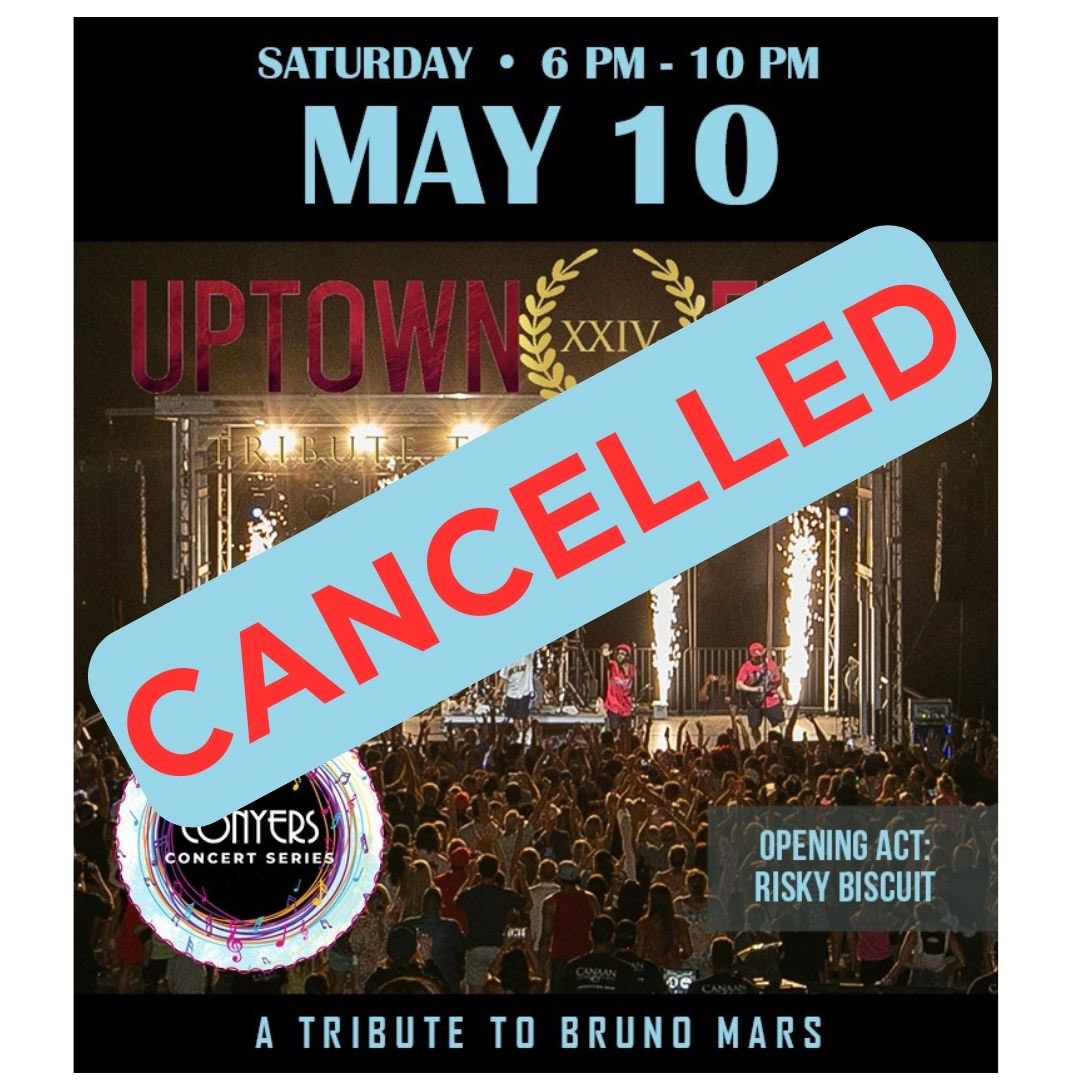 City of Conyers, GA (@cityofconyersga) on Twitter photo The Uptown Funk: Tribute to Bruno Mars concert in <a href="/OldeTownConyers/">OldeTownConyers</a> is cancelled tonight due to the weather conditions and for safety of performers and audience. We apologize and hope to see you at the next concert on June 14! The Uptown Funk: Tribute to Bruno Mars concert in <a href="/OldeTownConyers/">OldeTownConyers</a> is cancelled tonight due to the weather conditions and for safety of performers and audience. We apologize and hope to see you at the next concert on June 14!