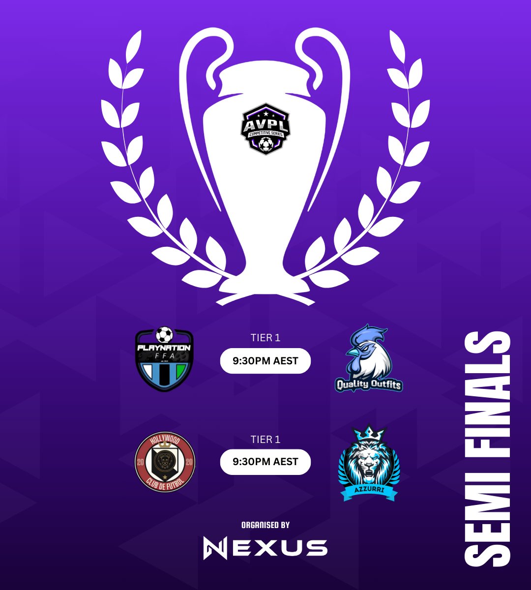 ⚔️ TIER 1 SEMI FINALS TONIGHT ⚔️

Four of the best. Two spots in the Grand Final. It all goes down tonight.

🕤 9:30PM AEST

Game 1⃣
Playnation FFA 🆚 Quality Outfits

Game 2⃣
CF Hollywood 🆚 Azzurri

#AVPL #ProClubs #FIFAesports #Nexus