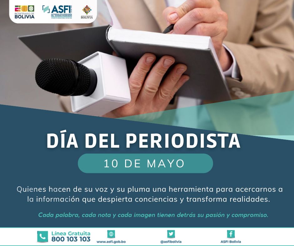 ¡Feliz Día del Periodista Boliviano! 🎤📹🇧🇴
#ASFI saluda a los periodistas que, con valentía, compromiso y profesionalismo, informan a la sociedad sobre acontecimientos relevantes, contrastando fuentes y buscando la veracidad.  
#2025AñoDelBicentenario
#EstamosSaliendoAdelante