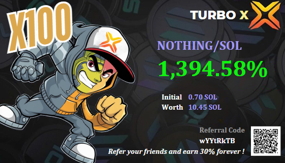 #NOTHING / #SOL 

5GxuZZQg7zK9Utn1c7Vqt8sPYreZQo9AXQkDNkyapump

VIP MC :  5.8K  ->  87K    done : x 15

TG : t.me/Floki_inuguru

This is my call in the group, you can join the group to see and receive the call soonest!
#MIRAI #woofcoin #ballscoin #callmebabby #Domo