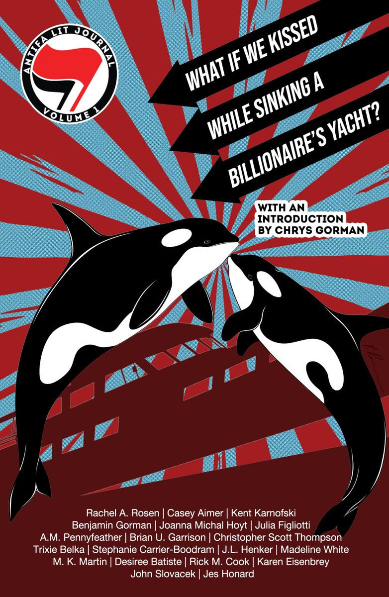 NotAPipePub's tweet photo. #CoverReveal Day! Pre-order the ANTIFA LIT JOURNAL, VOLUME 1: WHAT IF WE KISSED WHILE SINKING A BILLIONAIRE’S YACHT? Now by backing the #Kickstarter for Volume 2 here: https://t.co/gBI0M81P7g
Check out this amazing cover by one of the authors, Rachel A. Rosen: https://t.co/jnSvFM6WYe