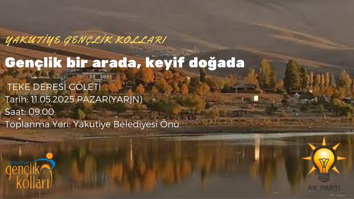 GENÇLİK BİR ARADA, KEYİF DOĞADA!

Yeni seçmen kardeşlerimizle tanışmak, kaynaşmak ve kahvaltı eşliğinde gençlik üzerine sohbet etmek için
11 Mayıs 2025 Pazar günü (YARIN)
Teke Deresi’ne gidiyoruz!

Otobüslerimiz saat 09:00’da
Yakutiye Belediyesi önünden hareket edecek.

Sen de