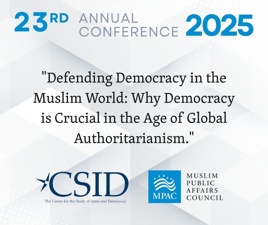 Join us for the CSID-MPAC Conference
"Defending Democracy in the Muslim World" 
Top voices. Urgent issues. Real solutions. 
Register now: …mpac-annual-conference.eventbrite.com