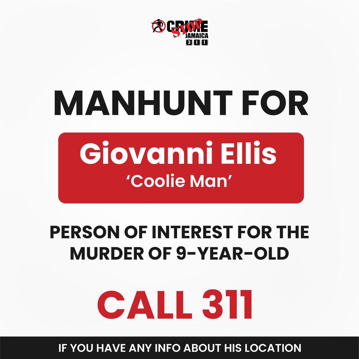 MAN HUNT 🚨Police are searching for Giovanni Ellis aka "Coolie Man" in connection with the murder of 9-y-o Kelsey Ferrigon in Spanish Town on May 9. Seen him? Know anything?
Call Crime Stop at 311.#JusticeForKelsey #Jamaica #ManHunt