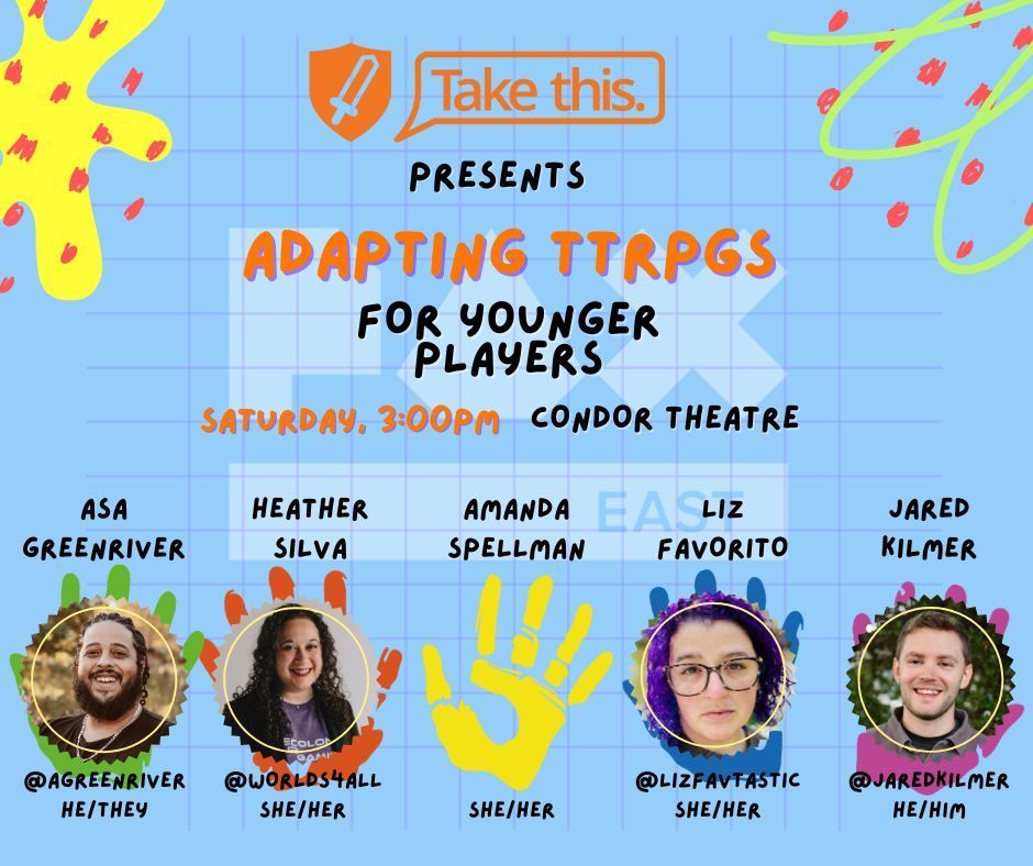 Take This (@takethisorg) on Twitter photo Join Heather Silva, Asa GreenRiver, @JaredKilmer, Amanda Spellman, and Take This's <a href="/lizfavtastic/">lizfavtastic has PAX fomo</a> as they discuss some tips, techniques, and pitfalls of adapting TTRPGs for younger players. Starts now in the Condor Theater! Join Heather Silva, Asa GreenRiver, @JaredKilmer, Amanda Spellman, and Take This's <a href="/lizfavtastic/">lizfavtastic has PAX fomo</a> as they discuss some tips, techniques, and pitfalls of adapting TTRPGs for younger players. Starts now in the Condor Theater!
