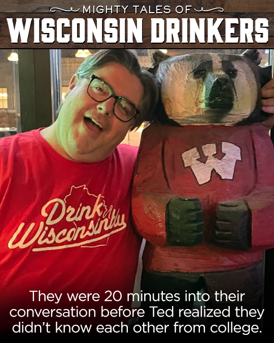 #MightyTalesofWisconsinDrinkers