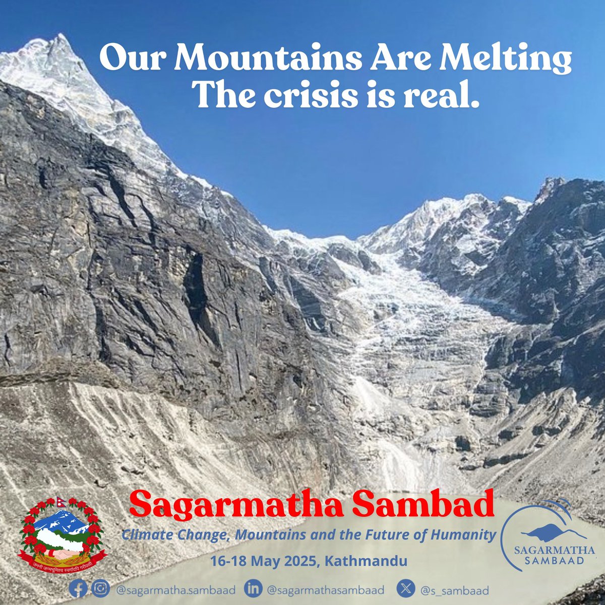 The Himalayan glaciers including Sagarmatha are vanishing fast. This is more than an environmental issue it’s a climate emergency threatening millions. The #SagarmathaSambaad urges global action to protect our sacred peaks &amp; people.  Act now. The future depends on it. <a href="/S_Sambaad/">Sagarmatha Sambaad</a>