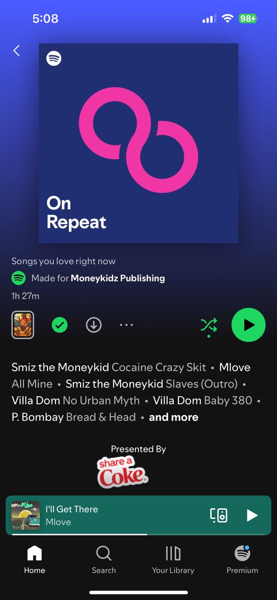 @spotify #OnRepeat
Presented by <a href="/CokeMusic/">Coca-Cola Music</a> <a href="/DietCoke/">Diet Coke</a> <a href="/CokeZero/">Coke Zero</a> 
<a href="/smizthemoneykid/">Smiz The Moneykid #MrImSoIndie #ImStreaming</a> 
@QueenMLove 
<a href="/illava/">Illava</a> 
<a href="/Pbombay3/">P bombay</a>