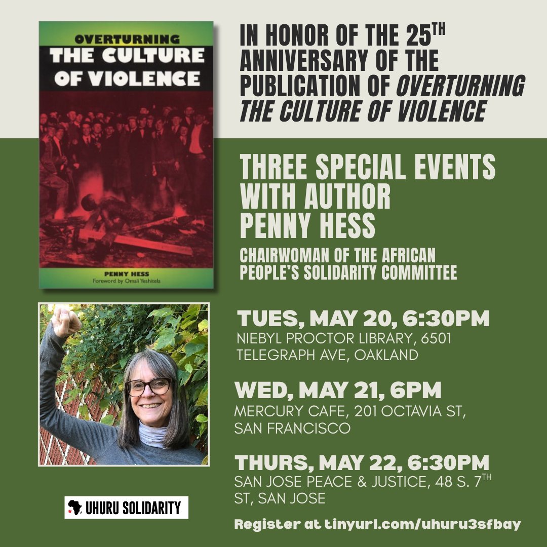 UhuruSolidarity's tweet photo. Join us May 20-22nd for events in #Oakland, #SanFrancisco and #SanJose featuring APSC Chairwoman Penny Hess, one of the Uhuru 3 and author of Overturning the Culture of Violence, discussing the role of white solidarity with African liberation. 
#WhiteSolidarityWithBlackPower https://t.co/tdvrKB9bq6