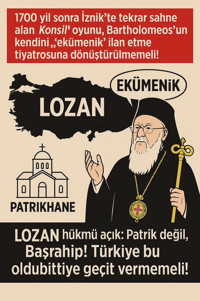 1700 yıl sonra İznik’te tekrar sahne alan “Konsil” oyunu, Bartholomeos’un kendini ekümenik ilan etme tiyatrosuna dönüştürülmemeli! 
Lozan hükmü açık: Patrik değil, başrahip!
Unutmayalım! 
Bu olay Türkiye Cumhuriyeti için bir inanç değil EĞEMENLİK meselesidir!