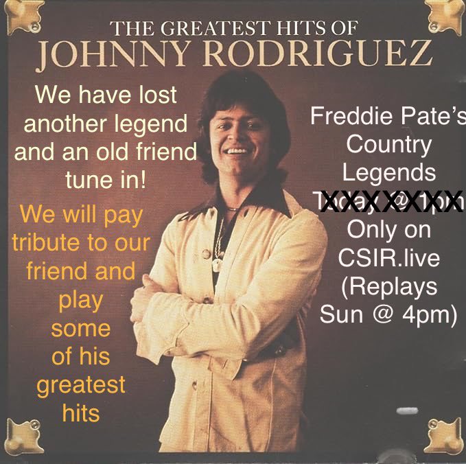 csir.live
Hey y’all don’t miss tomorrows replay of FPCL as we say goodbye to old friend and a true country legend, Johnny Rodriguez, he passed away yesterday but left us a legendary catalog of some classic, classic country music. 
csir.live