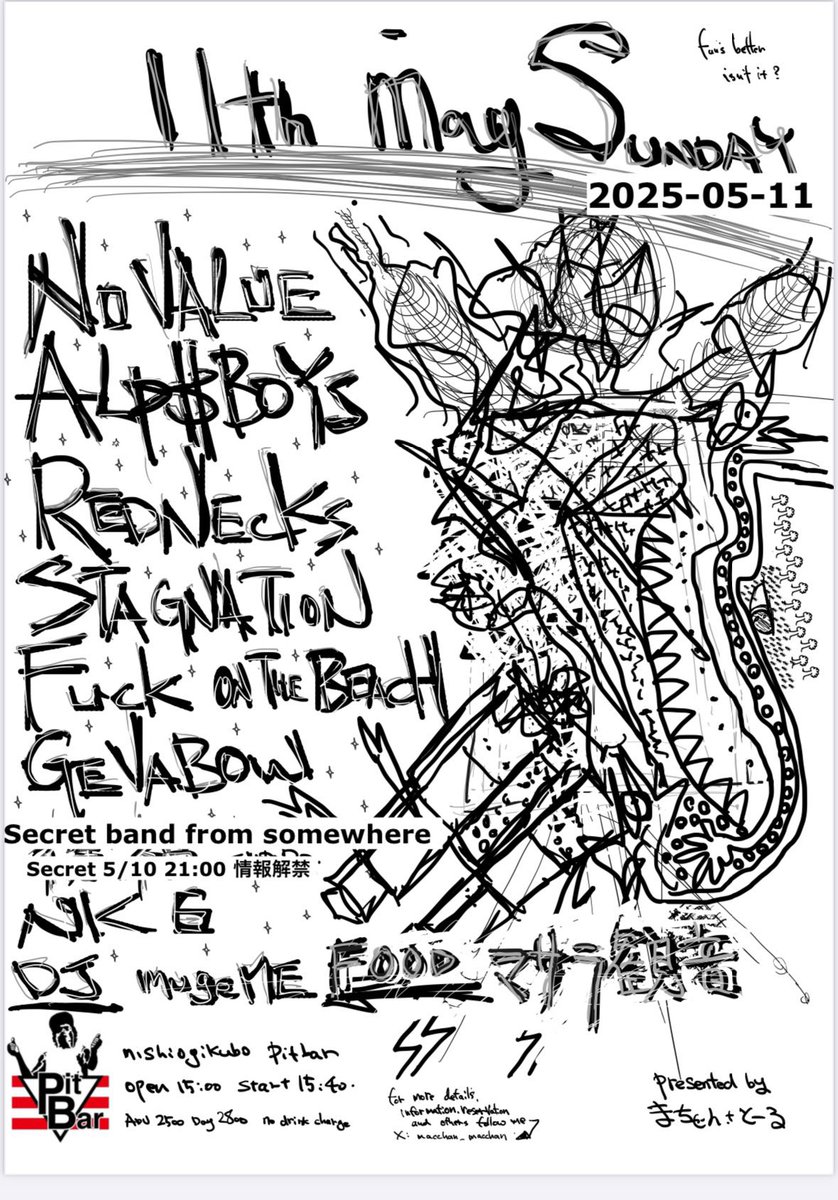 本日‼︎
[5/11 西荻窪PIT BAR]

NO VALUE
ALP$BOYS
REDNECKS
FUCK ON THE BEACH
STAGNATION
GEVABOW
徐福
NK6

DJ ∞mugeME∞
DJ MMZK
DJ TERURIZER（RUSHING AGE）
DJ タロウ（DUSTPAN,SCUTTLE)

FOOD マサラ観音

open 15:00
start 15:30

adv 2500yen
door 2800yen
No drink charge
