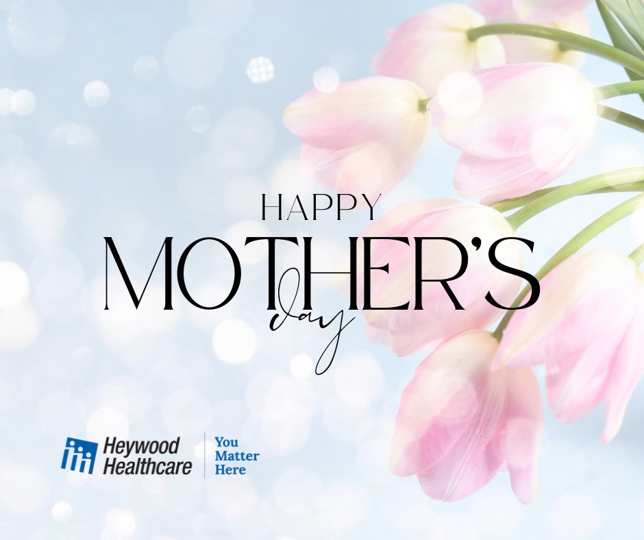 Happy Mother’s Day from Heywood Healthcare! Today, we celebrate the love and strength mothers bring every day. Thank you, moms, stepmoms, grandmothers, and caregivers, for nurturing others and strengthening our communities. #MothersDay #HeywoodCares #ThankYouMoms