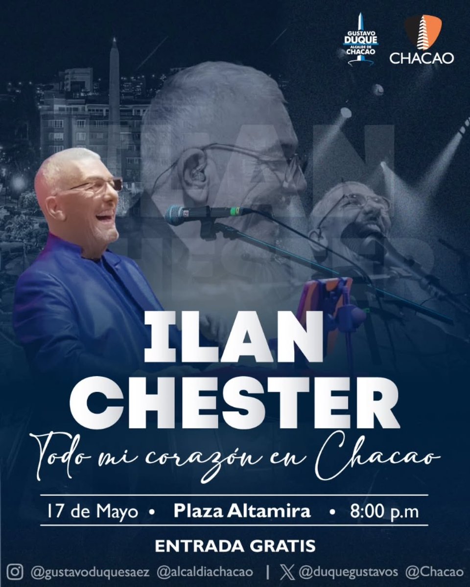 ReporteYa's tweet image. #10May #Chacao 
El alcalde del municipio Chacao del estado Miranda, Gustavo Duque, anunció que el sábado 17 de mayo, a las 8:00 p. m., la plaza Francia de Altamira será el escenario de un concierto gratuito con Ilan Chester, como parte del homenaje a las madres - @DarvinsonRojas