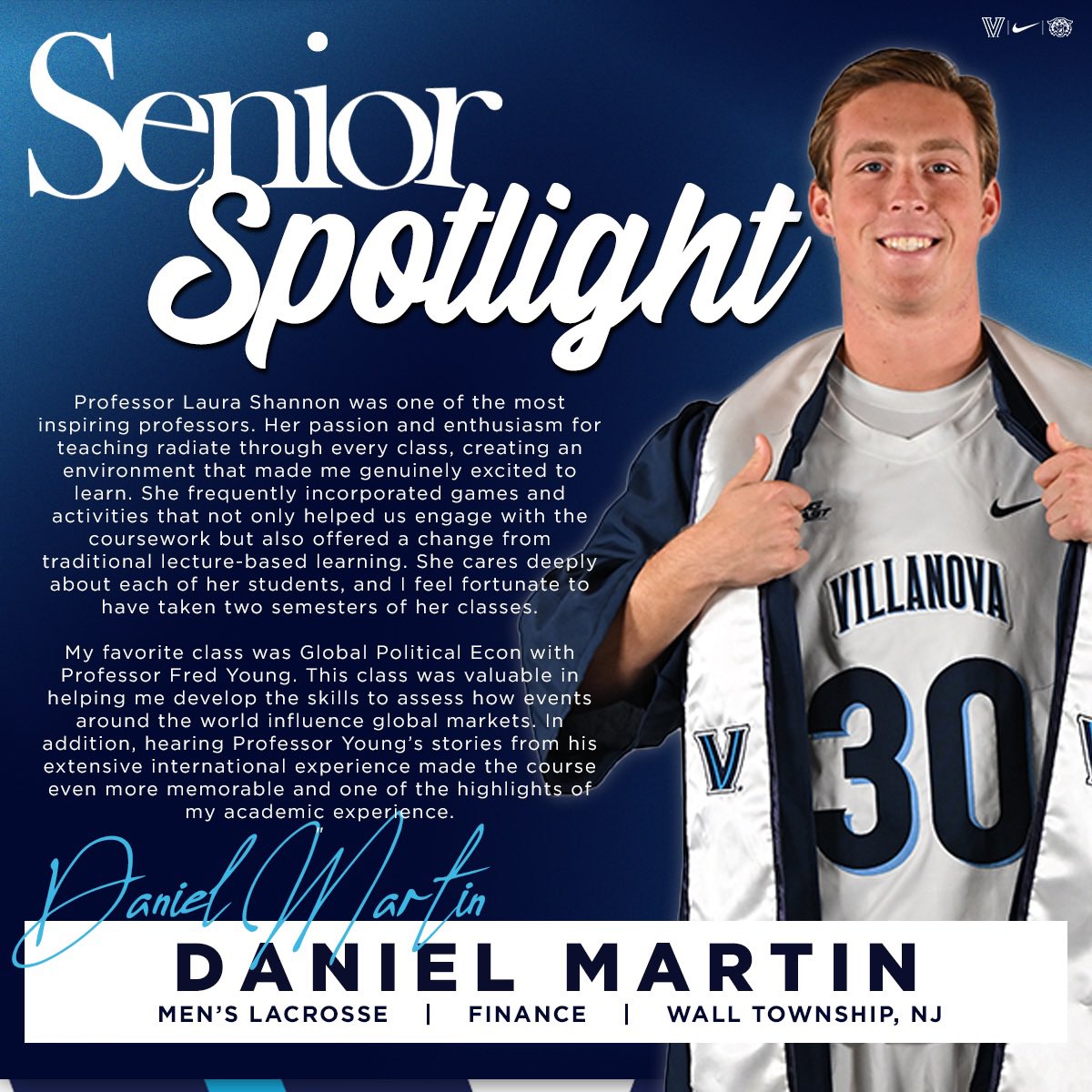 Villanova Athletics (@novaathletics) on Twitter photo Senior Student-Athlete Spotlight Series! ✌️
Let’s hear from 𝐃𝐚𝐧 𝐌𝐚𝐫𝐭𝐢𝐧!
Sport: <a href="/NovaLacrosse/">Villanova Men's Lax</a>
Major: Finance | <a href="/VU_Business/">Villanova Business</a>
#NovaGrad2025 #CompleteStudentAthletes Senior Student-Athlete Spotlight Series! ✌️
Let’s hear from 𝐃𝐚𝐧 𝐌𝐚𝐫𝐭𝐢𝐧!
Sport: <a href="/NovaLacrosse/">Villanova Men's Lax</a>
Major: Finance | <a href="/VU_Business/">Villanova Business</a>
#NovaGrad2025 #CompleteStudentAthletes
