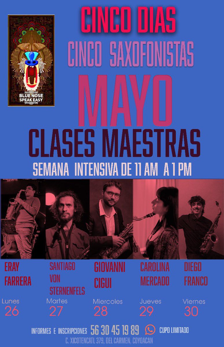SEMANA INTENSIVA DE CLASES MAESTRAS DE 26 AL 30 DE MAYO DE 11am a 1pm EN BLUE NOSE, IMPERDIBLE!!! 
INFORMACIÓN E INSCRIPCIONES:

wa.me/525630451989