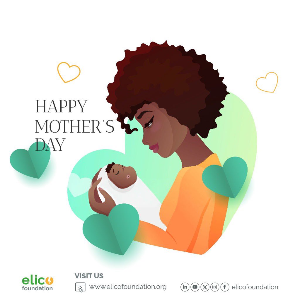 Happy Mother’s Day from ELICO Foundation! Today we celebrate the strength, love, and resilience of mothers — the heart of our homes and communities. Your role in shaping a better, brighter future is unmatched. We honor and appreciate you!